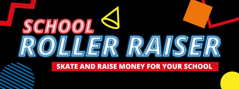 School Roller Raiser, Raise Money For Your School